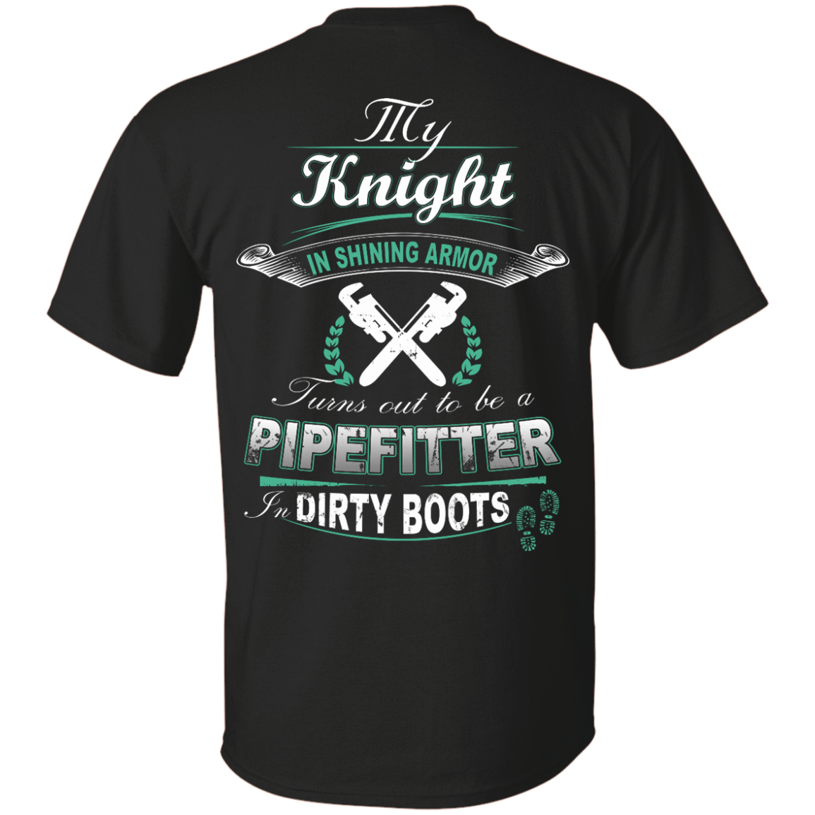 Turns Out To Be A PIPEFITTER In Dirty Boots T-Shirt & Hoodie | Teecentury.com