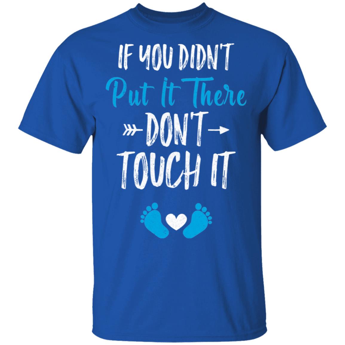 Soon To Be Mommy 2022 Gender Blue If You Didn't Put It There T-Shirt & Hoodie | Teecentury.com