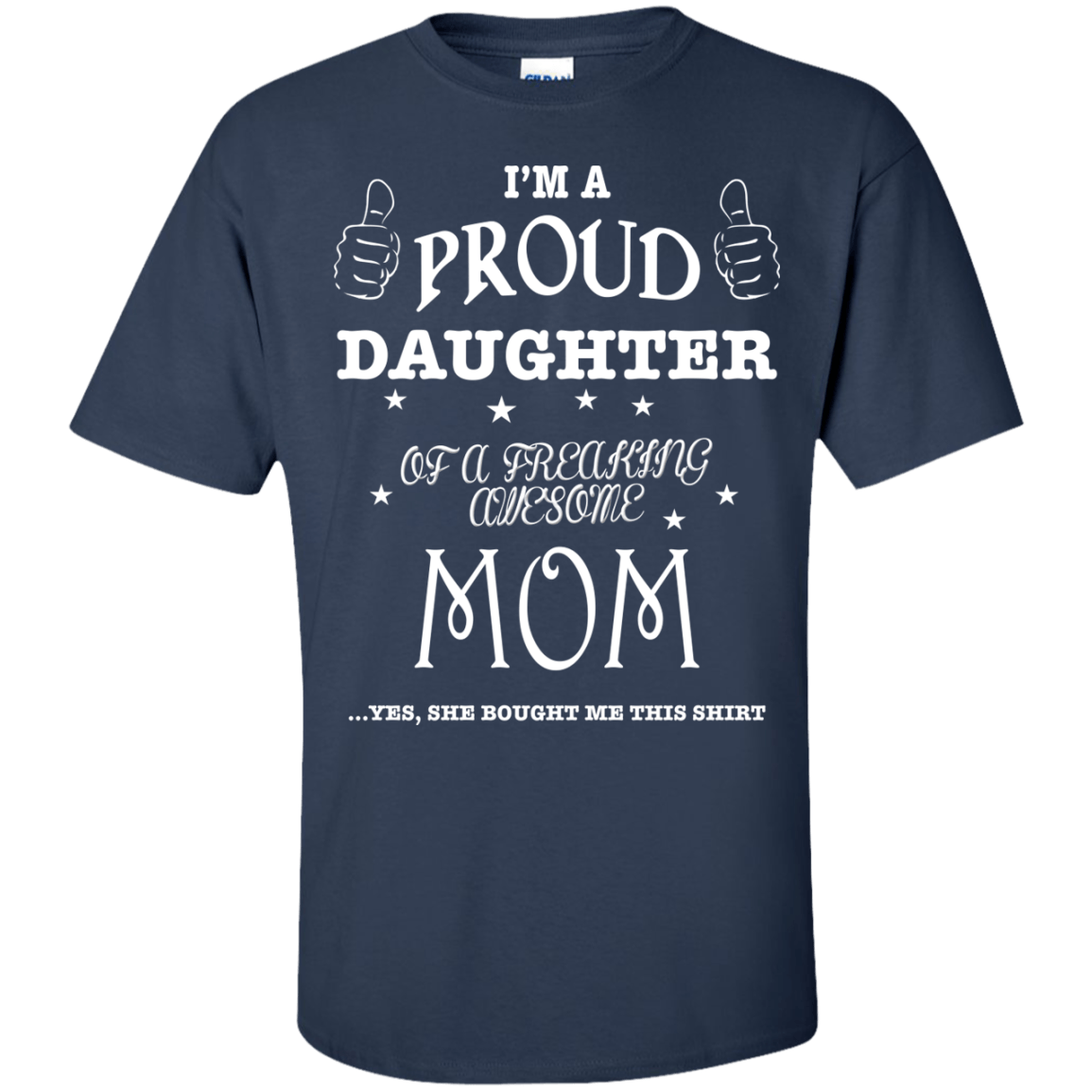 PROUD DAUGHTER OF AWESOME MOM T-Shirt & Hoodie | Teecentury.com