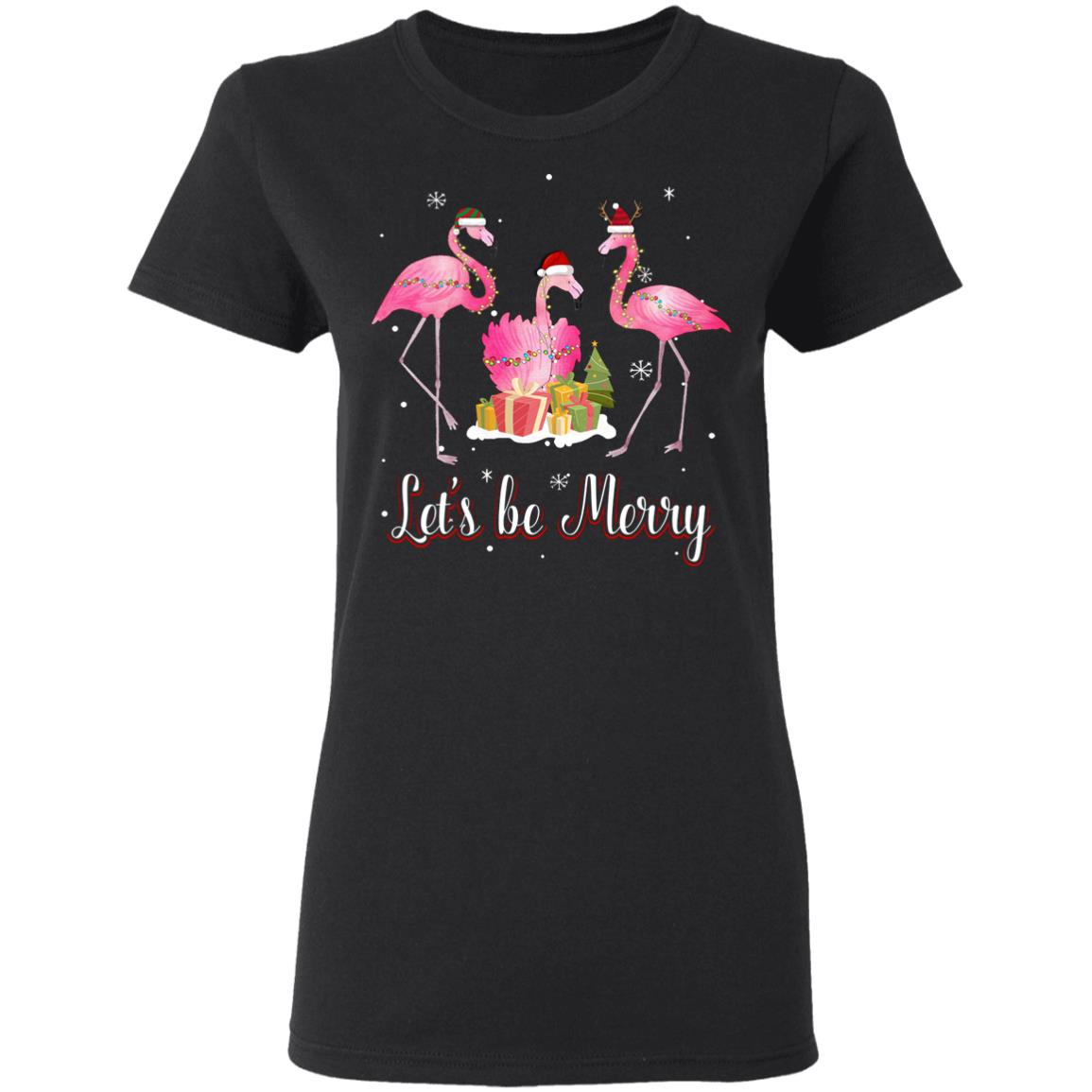 Family Holiday Let's Be Merry Christmas Flamingo T-Shirt & Sweatshirt | Teecentury.com
