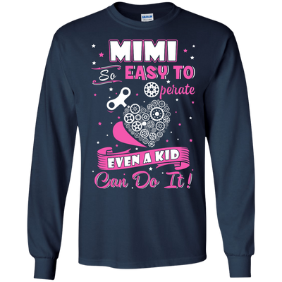 Mimi So Easy To Operate Even A Kid Can Do It T-Shirt & Hoodie | Teecentury.com