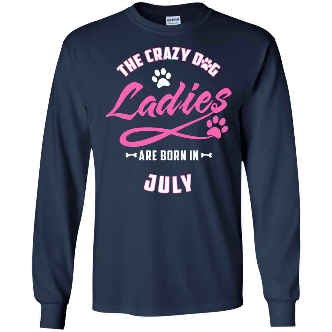 The Crazy Dog Ladies Are Born In July T-Shirt & Hoodie | Teecentury.com