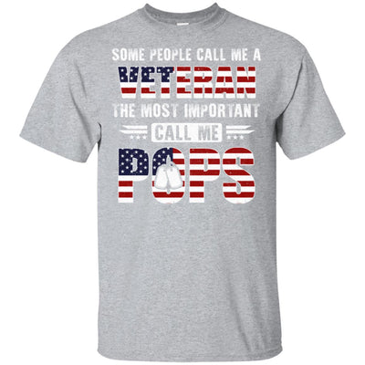 Some People Call Me A Veteran Pops Fathers Day Gifts T-Shirt & Hoodie | Teecentury.com