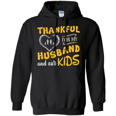 Thankful For My Husband And Our Kids T-Shirt & Hoodie | Teecentury.com