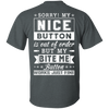 Sorry My Nice Button Is Out Of Order T-Shirt & Hoodie | Teecentury.com