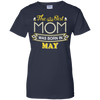 The Best Mom Was Born In May T-Shirt & Hoodie | Teecentury.com