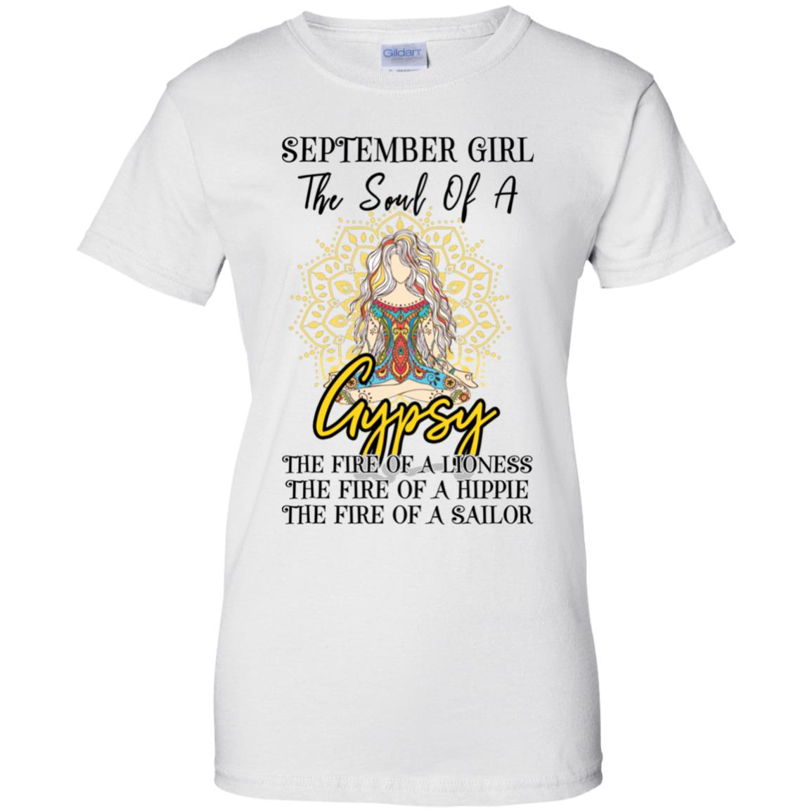 September Girl The Soul Of A Gypsy Funny Birthday Gift T-Shirt & Tank Top | Teecentury.com