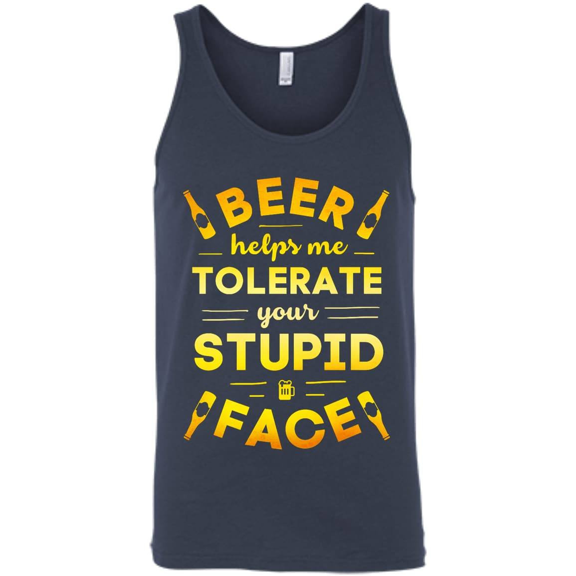Beer Helps Me Tolerate Your Stupid Face T-Shirt & Hoodie | Teecentury.com