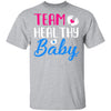 Gender Reveal Party Costume Team Healthy Baby Dad Mom Gift T-Shirt & Hoodie | Teecentury.com