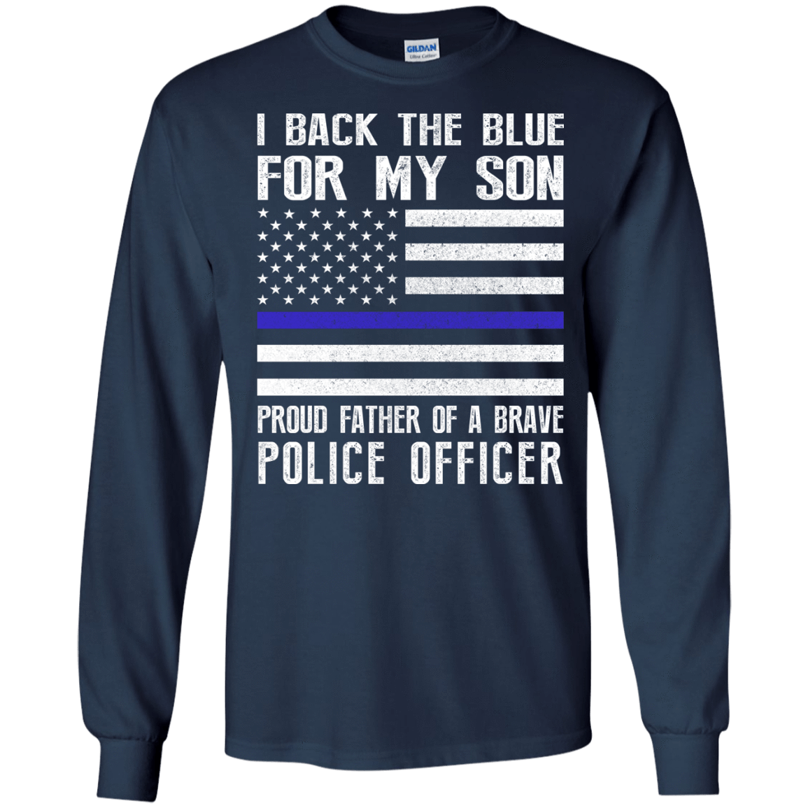 I Back The Blue for My Son Police Thin Blue Line For Dad T-Shirt & Hoodie | Teecentury.com