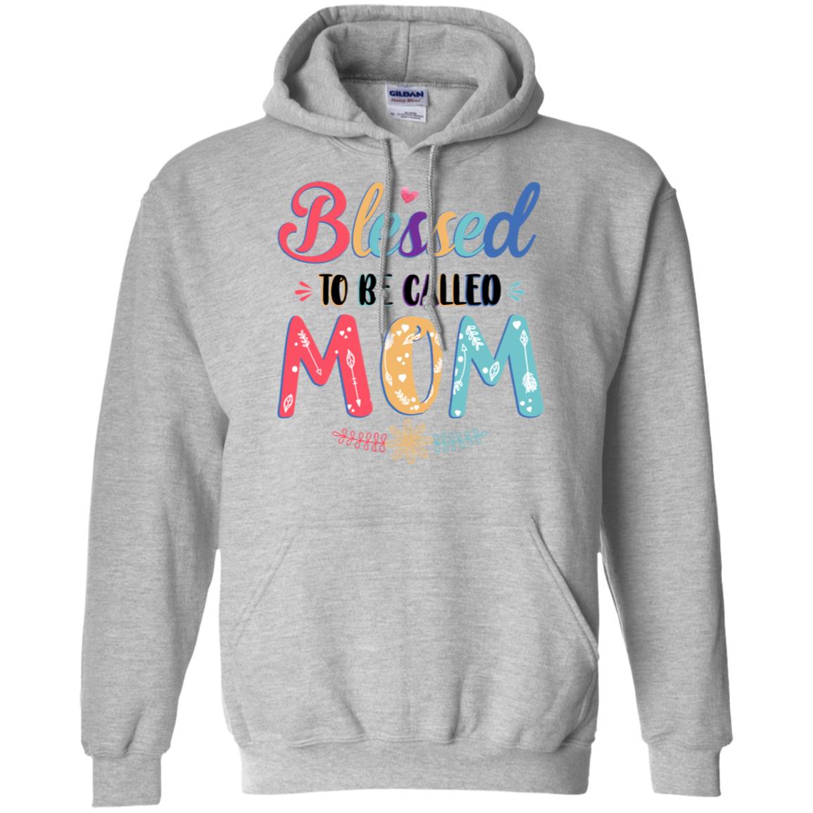 Blessed To Be Called Mom Mothers Day Gift T-Shirt & Hoodie | Teecentury.com