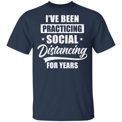 I've Been Social Distancing For Years Quarantine Funny T-Shirt & Tank Top | Teecentury.com