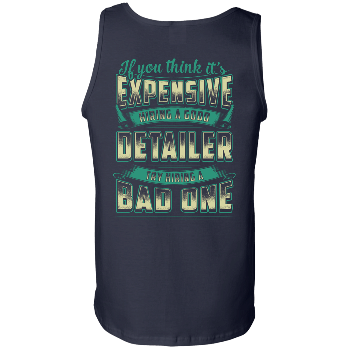 If You Think It's Expensive Hiring A Good Detailer T-Shirt & Hoodie | Teecentury.com