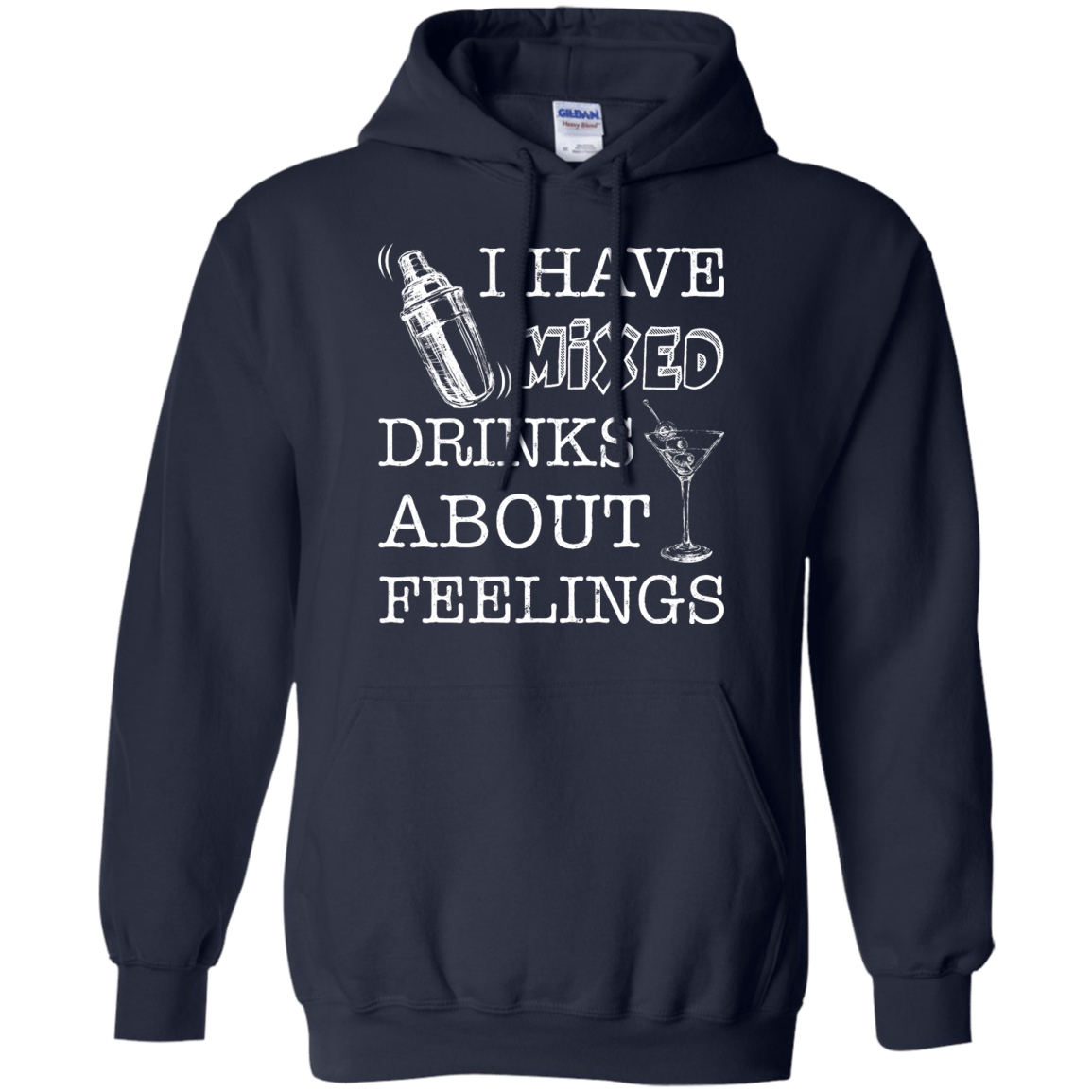 I Have Mixed Drinks About Feelings T-Shirt & Hoodie | Teecentury.com