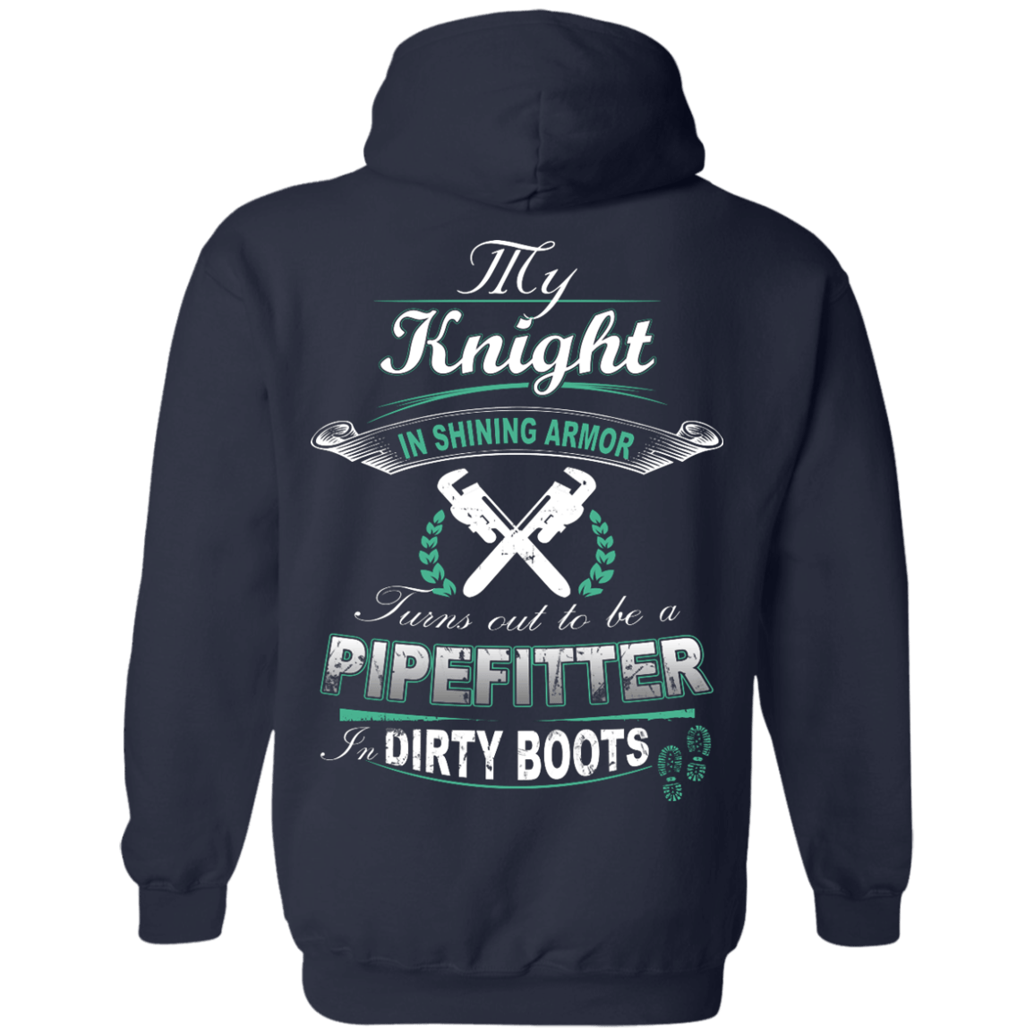 Turns Out To Be A PIPEFITTER In Dirty Boots T-Shirt & Hoodie | Teecentury.com