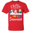 Chillin' With Second Grade Snowmies Christmas Teacher Gifts T-Shirt & Sweatshirt | Teecentury.com