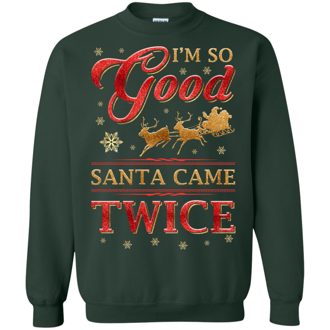 I'm So Good Santa Came Twice T-Shirt & Hoodie | Teecentury.com
