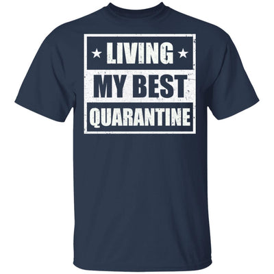 Living My Best Quarantine T-Shirt & Hoodie | Teecentury.com
