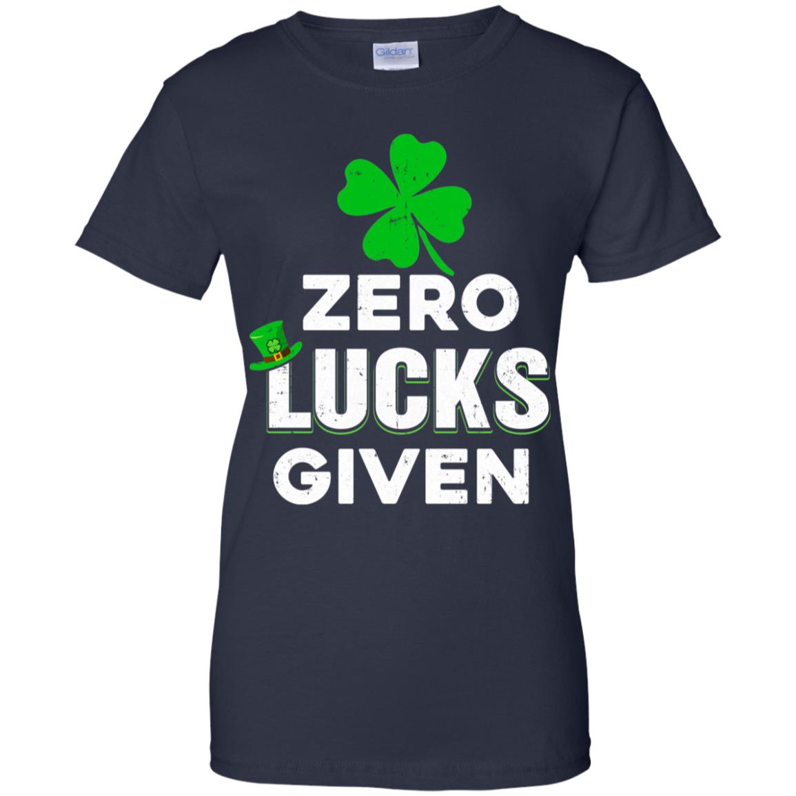 Zero Lucks Given St Patricks Day T-Shirt & Hoodie | Teecentury.com