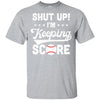 Shut Up I'm Keeping Score Funny Baseball T-Shirt & Hoodie | Teecentury.com