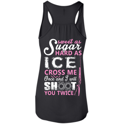 Sweet as Sugar Hard as Ice Cross Me Once T-Shirt & Hoodie | Teecentury.com