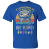 In A World Where You Can Be Anything Be Kind Butterfly Retro T-Shirt & Hoodie | Teecentury.com