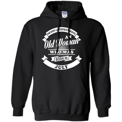 Never Underestimate An Old Woman Who Was Born In July T-Shirt & Hoodie | Teecentury.com