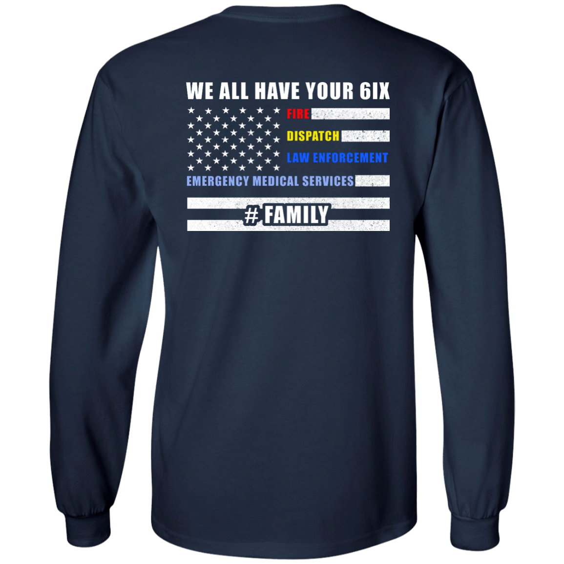 WE ALL HAVE YOUR SIX Family T-Shirt & Hoodie | Teecentury.com