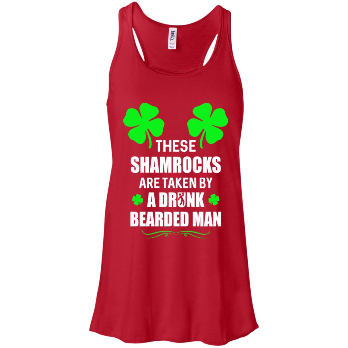 These Shamrocks Are Taken By A Drunk Bearded St Patrick Day T-Shirt & Tank Top | Teecentury.com