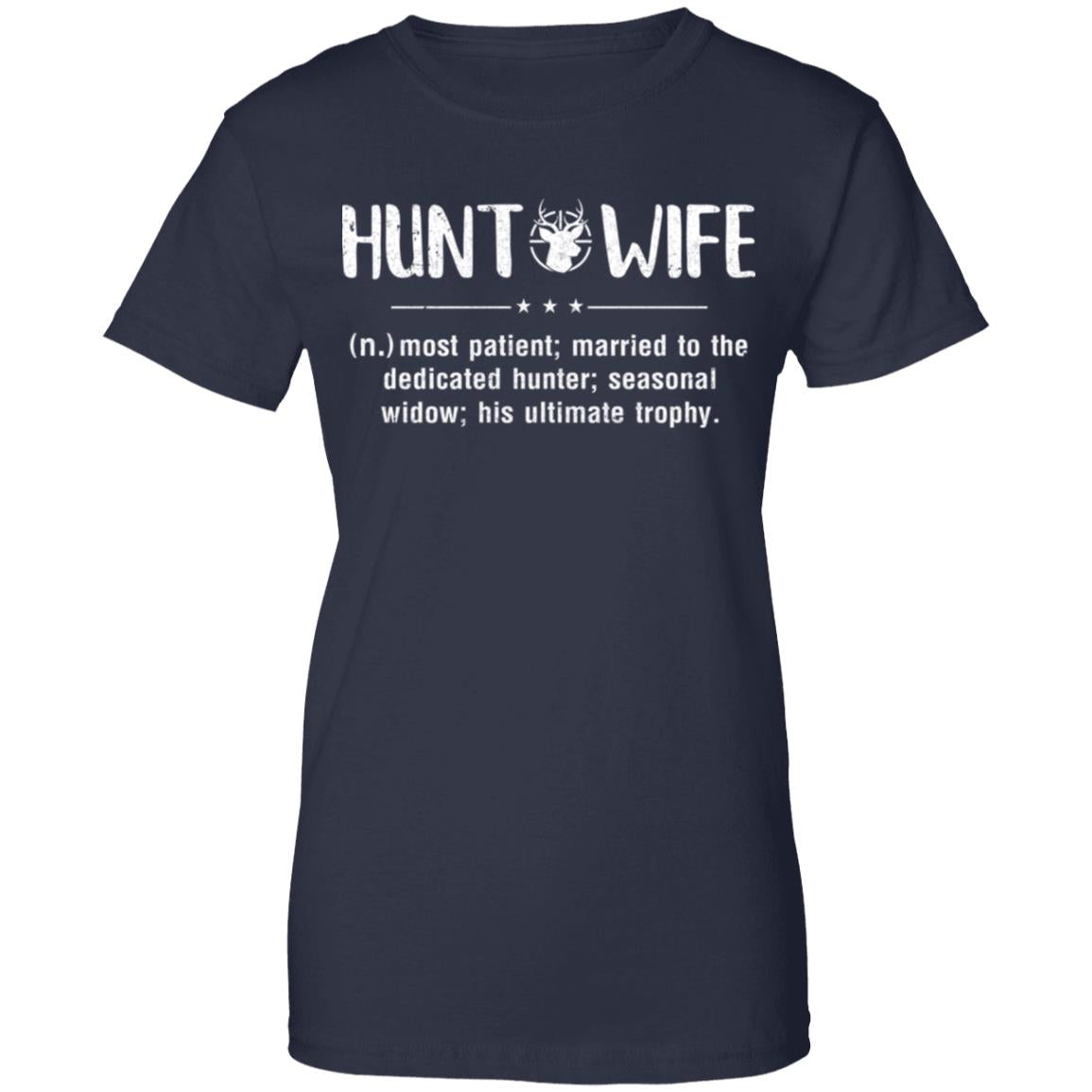 Hunt Wife Most Patient Married To The Dedicated Hunter T-Shirt & Hoodie | Teecentury.com