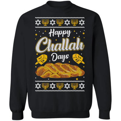 Happy Challah Days Sweatshirt Hanukkah Gift Chanukah Gifts T-Shirt & Sweatshirt | Teecentury.com