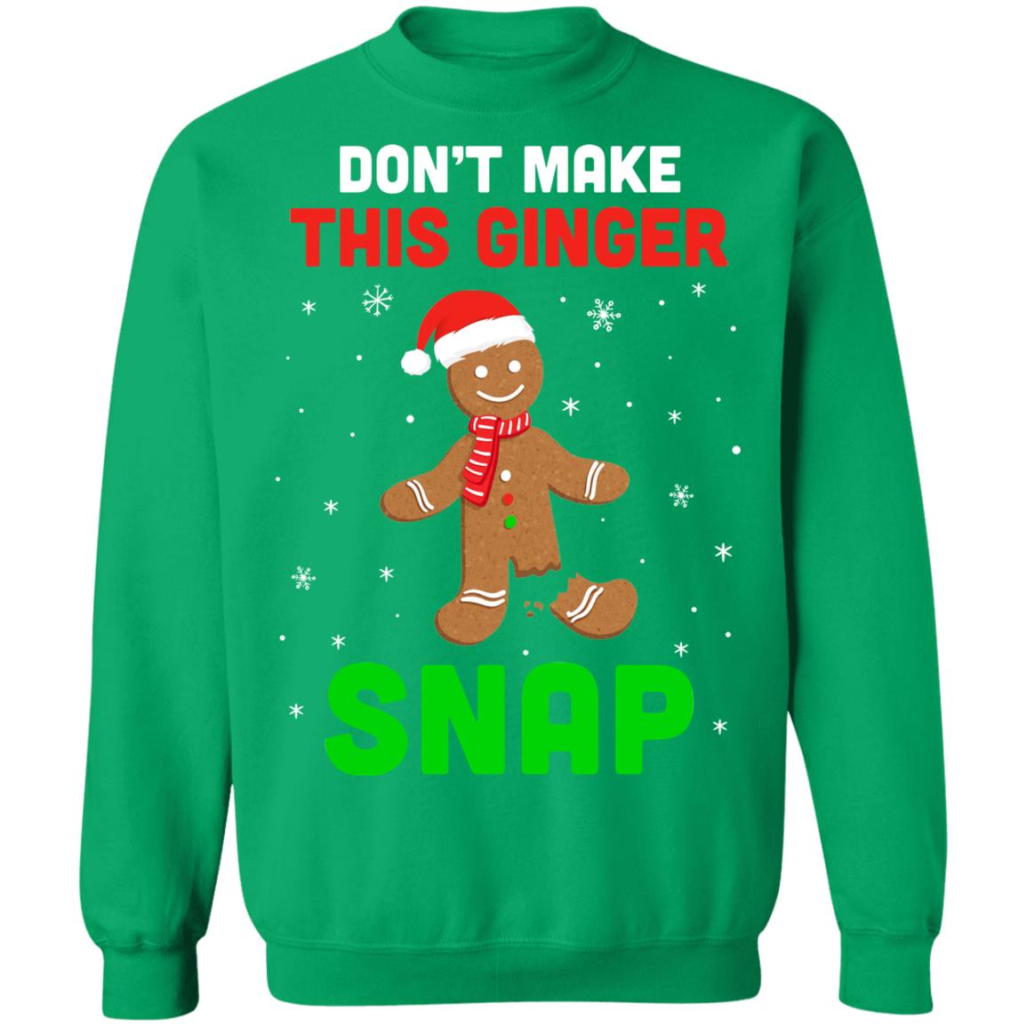 Don't Make This Ginger Snap Funny Cookie Bake Christmas Gift T-Shirt & Sweatshirt | Teecentury.com