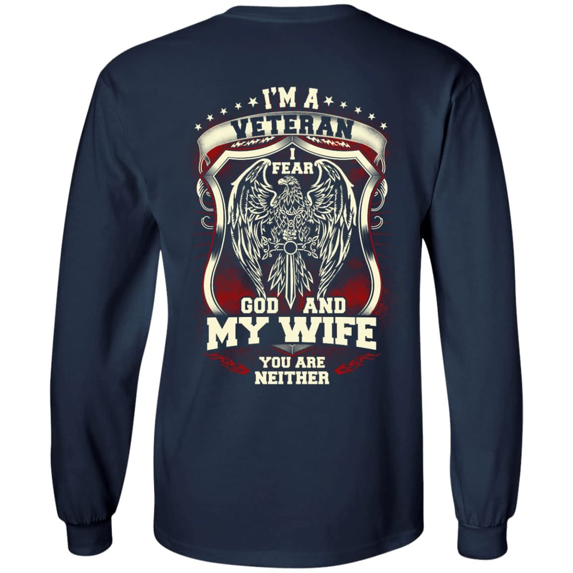 I Am A Veteran I Fear God And My Wife Not You T-Shirt & Hoodie | Teecentury.com