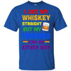 LGBTQ Gay Queer Lesbian Pride Whiskey Straight T-Shirt & Hoodie | Teecentury.com