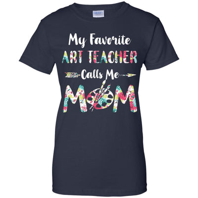 Floral My Favorite Art Teacher Calls Me Mom Mothers Day Gift T-Shirt & Hoodie | Teecentury.com