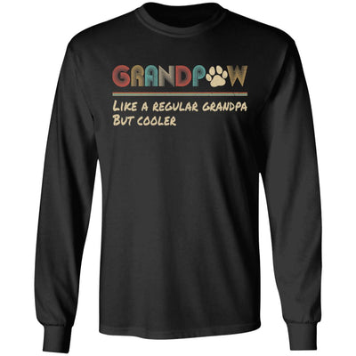 Grandpaw Like A Regular Grandpa But Cooler Funny Dog Lover T-Shirt & Hoodie | Teecentury.com