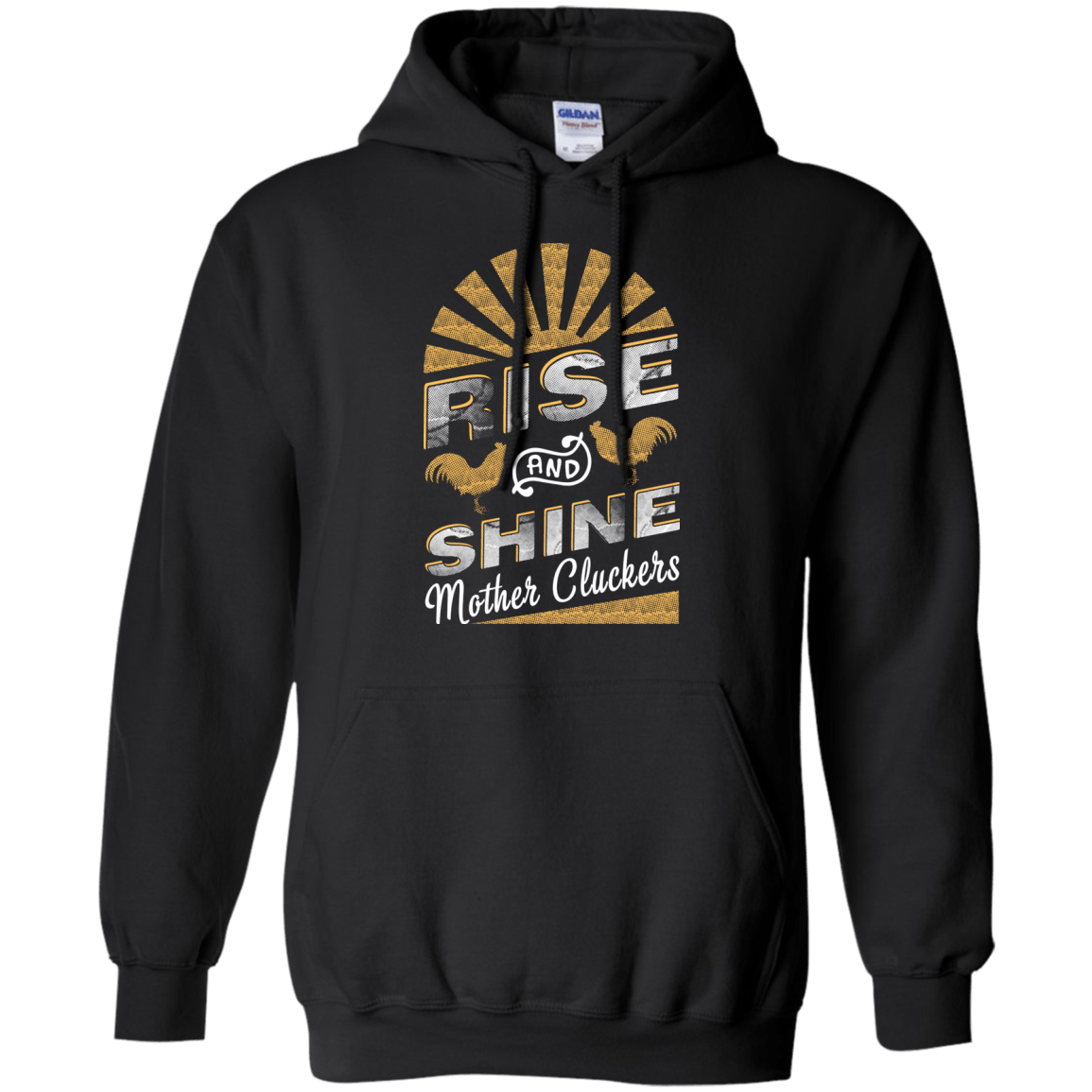 Rise And Shine Mother Cluckers Funny Chicken T-Shirt & Hoodie | Teecentury.com