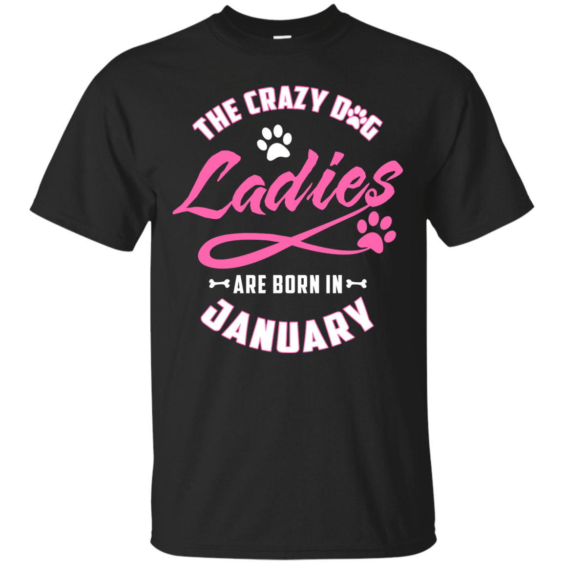 The Crazy Dog Ladies Are Born In January T-Shirt & Hoodie | Teecentury.com