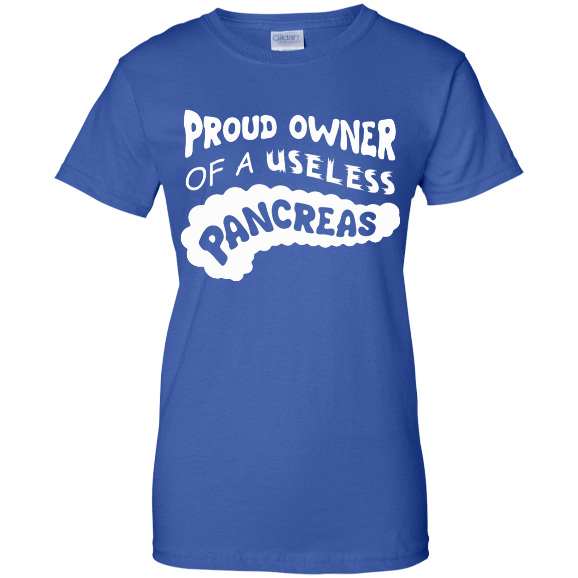 Proud Owner Of A Useless Pancreas Diabetes T-Shirt & Hoodie | Teecentury.com