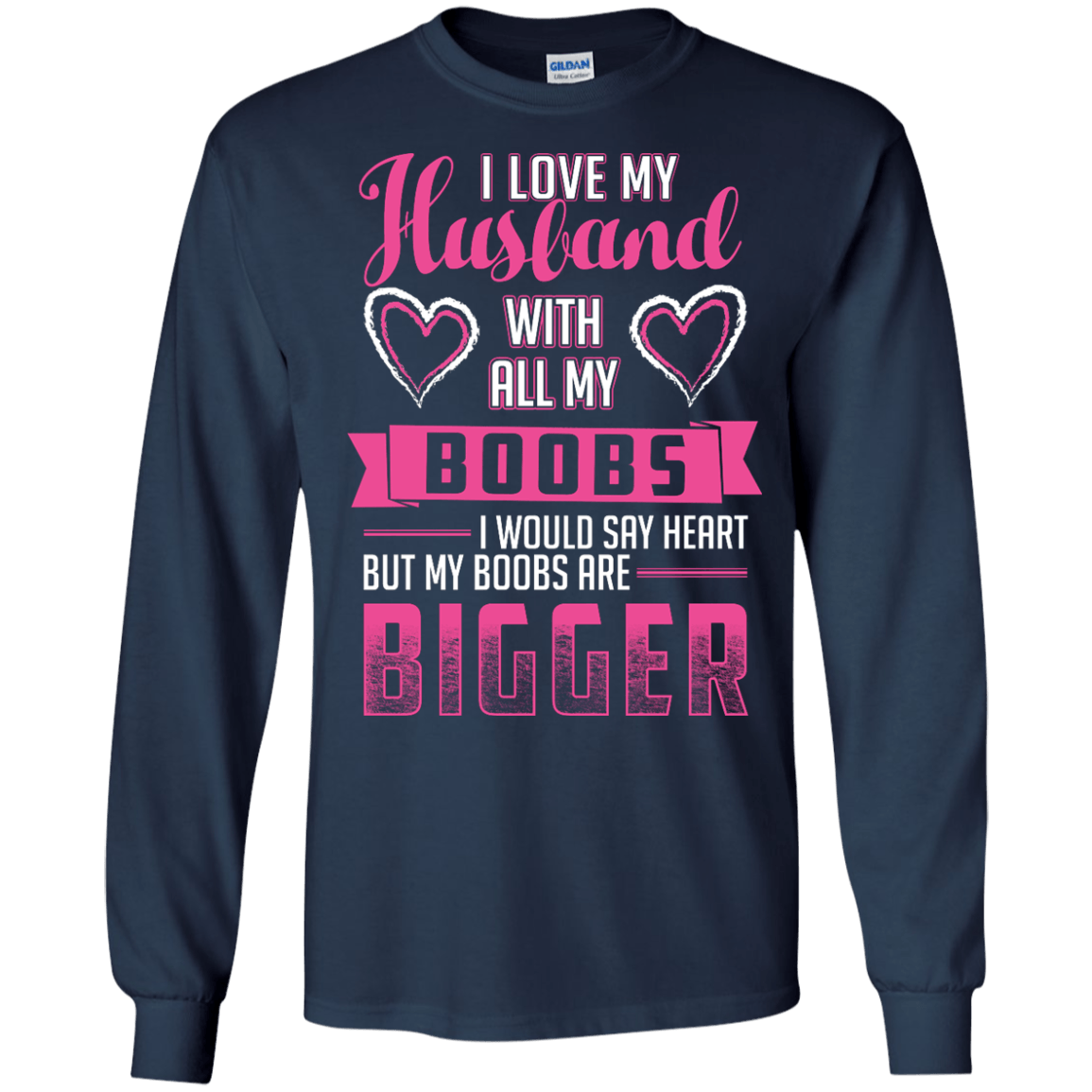 I Love My Husband With All My Boobs T-Shirt & Hoodie | Teecentury.com