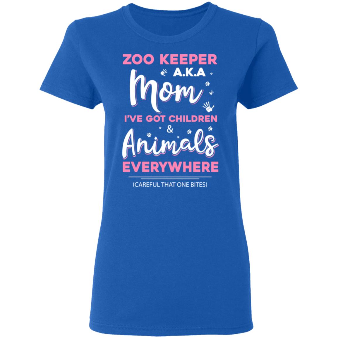 Zoo Keeper Aka Mom I've Got Children and Animals Everywhere T-Shirt & Hoodie | Teecentury.com
