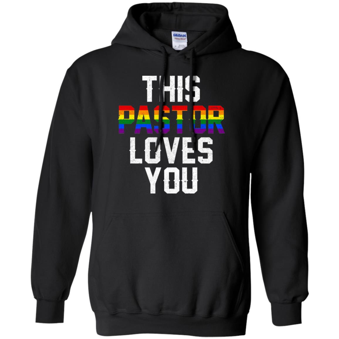 This Pastor Loves You Support Gay LGBT Pride Rainbow T-Shirt & Hoodie | Teecentury.com