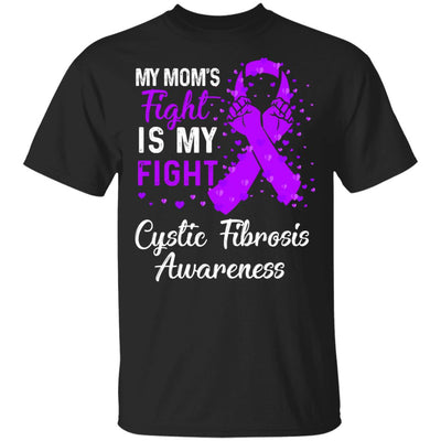 My Mom's Fight Is My Fight Cystic Fibrosis Awareness T-Shirt & Hoodie | Teecentury.com