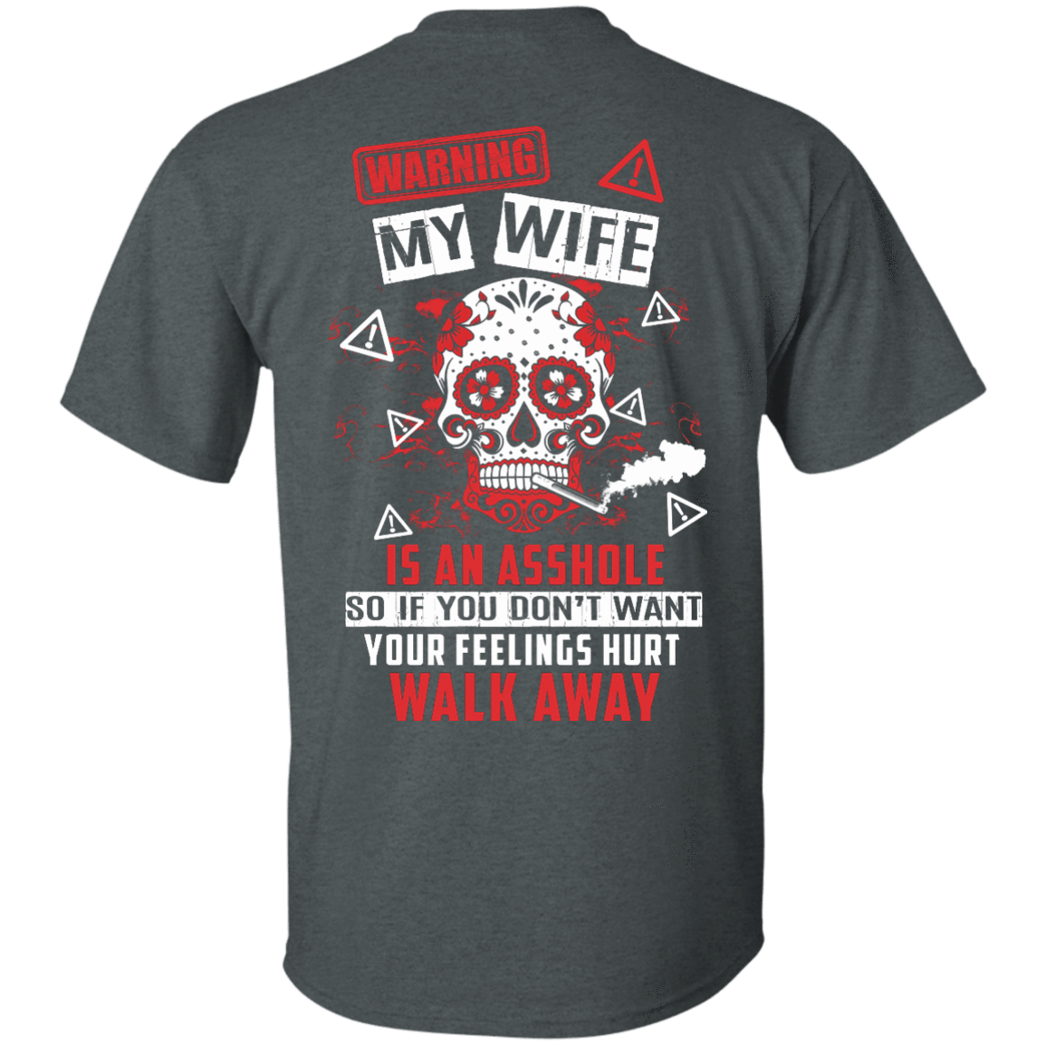 Warning my wife is An A**hole T-Shirt & Hoodie | Teecentury.com