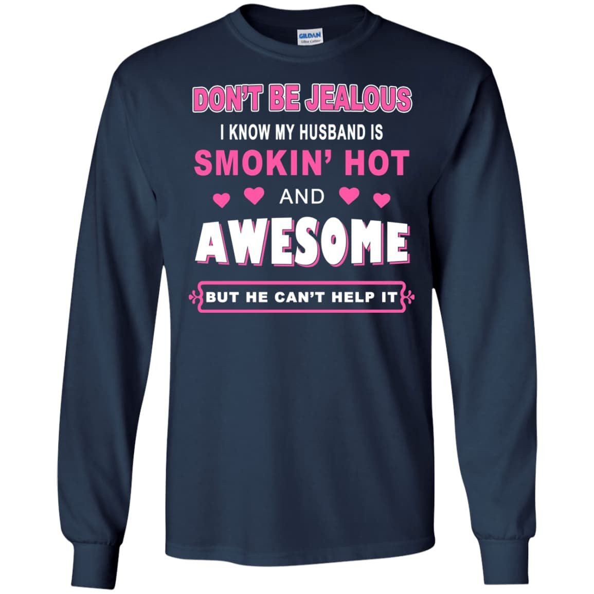 Don't Be Jealous - HUSBAND AWESOME T-Shirt & Hoodie | Teecentury.com