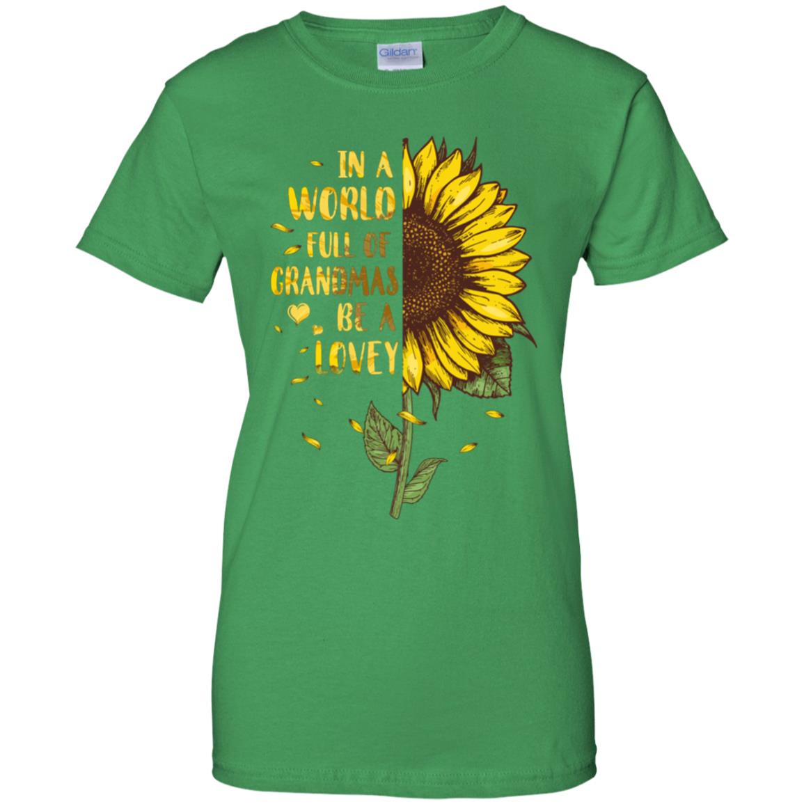 In A World Full Of Grandmas Be A Lovey Mothers Day T-Shirt & Hoodie | Teecentury.com