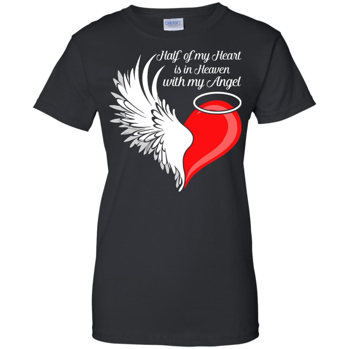 Half My Heart Is In Heaven With My Angel T-Shirt & Hoodie | Teecentury.com