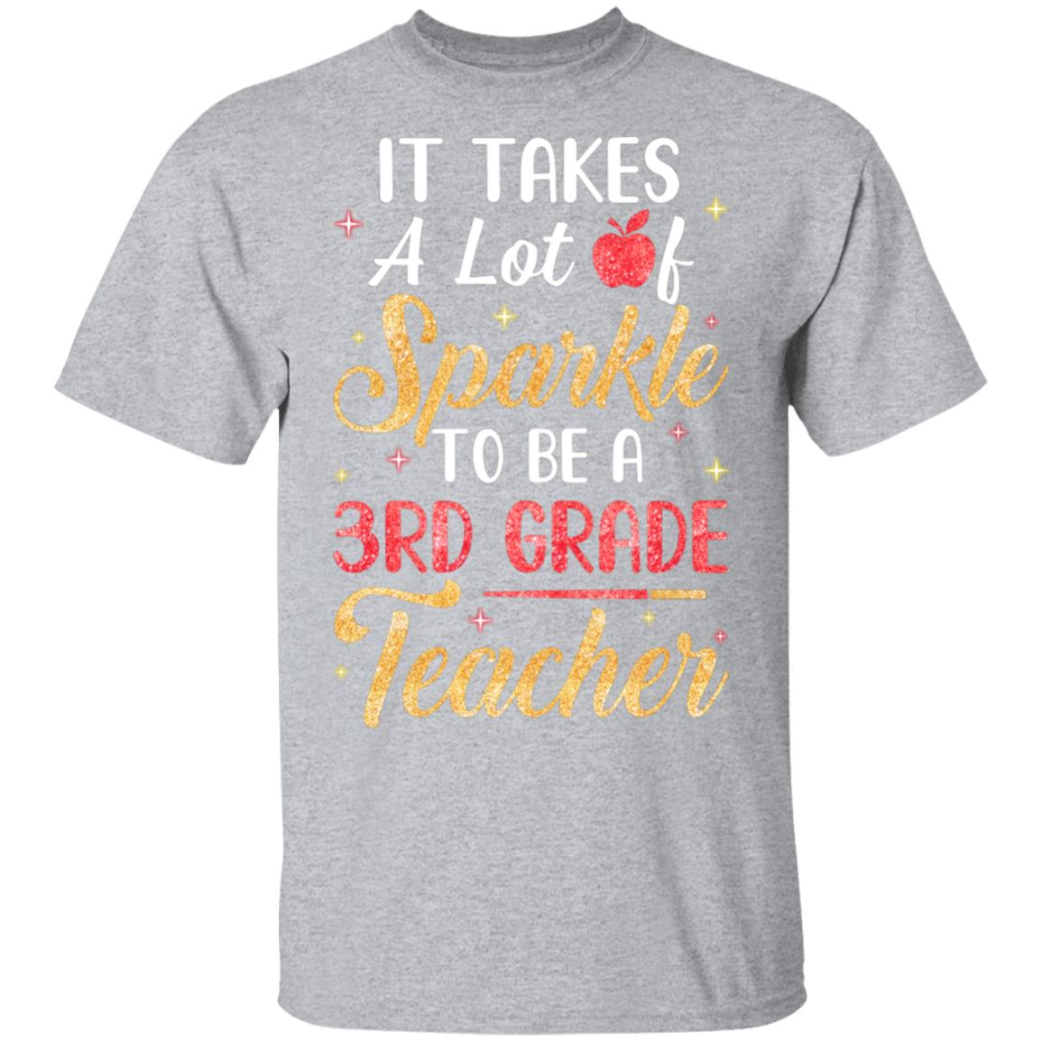 It Takes Lots Of Sparkle To Be A 3rd Grade Teacher T-Shirt & Hoodie | Teecentury.com