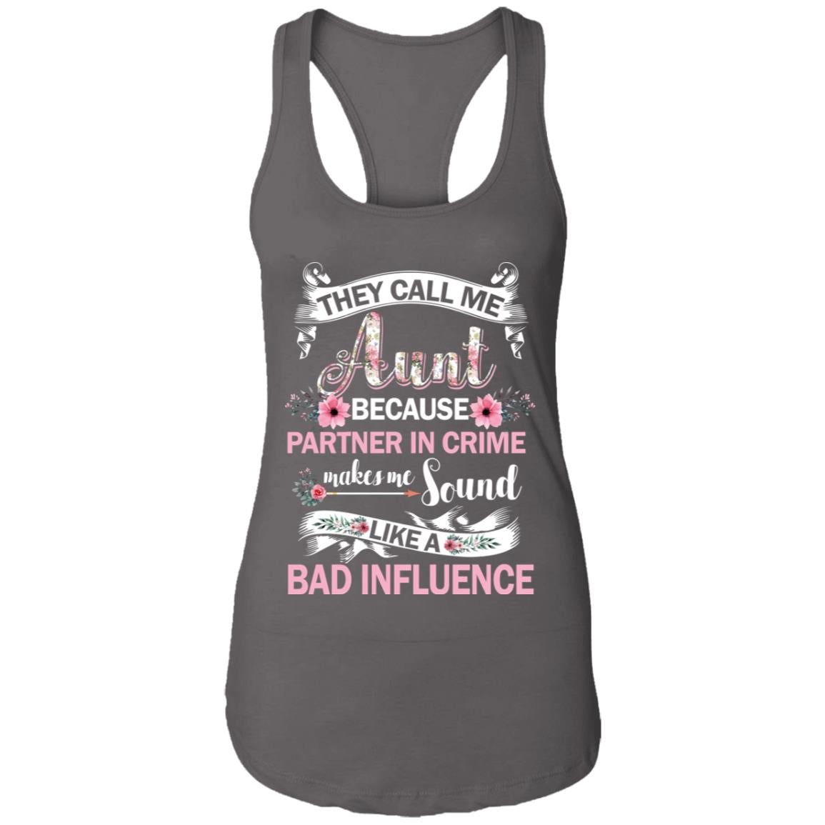 They Call Me Aunt Because Partner In Crime T-Shirt & Tank Top | Teecentury.com