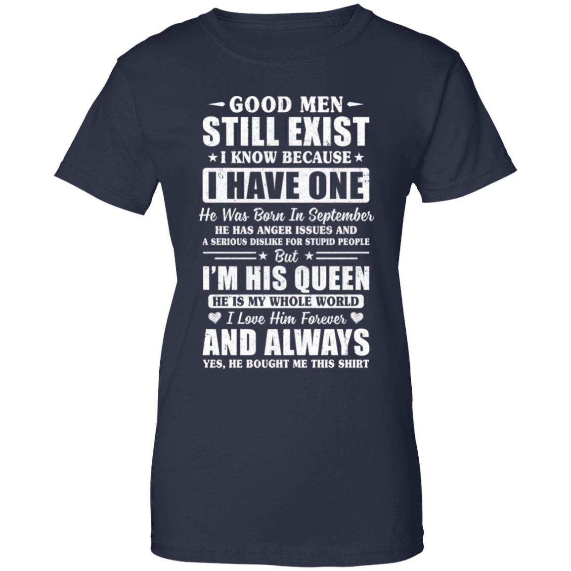 Good Men Still Exist He Born In September Husband Wife Gift T-Shirt & Hoodie | Teecentury.com